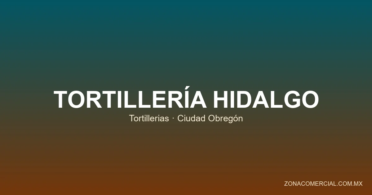 Tortillería Hidalgo